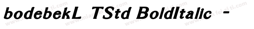 bodebekL TStd BoldItalic字体字体转换